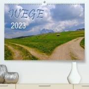 Wege 2023 (Premium, hochwertiger DIN A2 Wandkalender 2023, Kunstdruck in Hochglanz)