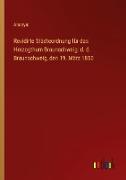 Revidirte Städteordnung für das Herzogthum Braunschweig: d. d. Braunschweig, den 19. März 1850