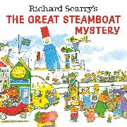 Richard Scarry's The Great Steamboat Mystery
