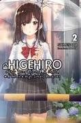 Higehiro: After Being Rejected, I Shaved and Took in a High School Runaway, Vol. 2 (light novel)