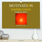 MOTIVATION - INSPIRATION - VISION 2023 (Premium, hochwertiger DIN A2 Wandkalender 2023, Kunstdruck in Hochglanz)