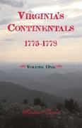Virginia's Continentals, 1775-1778, Volume One