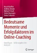 Bedeutsame Momente und Erfolgsfaktoren im Online-Coaching