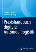 Praxishandbuch digitale Automobillogistik