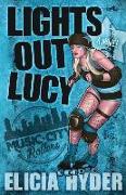 Lights Out Lucy: Roller Derby 101