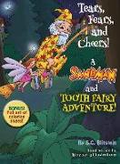 Tears, Fears, and Cheers! a Sandman and Tooth Fairy Adventure!