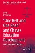 ¿One Belt and One Road¿ and China¿s Education Development