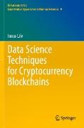 Data Science Techniques for Cryptocurrency Blockchains