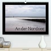 An der Nordsee (Premium, hochwertiger DIN A2 Wandkalender 2023, Kunstdruck in Hochglanz)