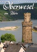 Oberwesel am Rhein (Tischkalender 2023 DIN A5 hoch)