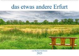 das etwas andere Erfurt (Wandkalender 2023 DIN A2 quer)
