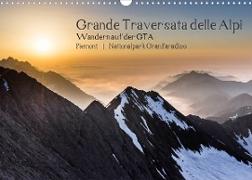 Grande Traversata delle Alpi - Wandern auf der GTA (Wandkalender 2023 DIN A3 quer)