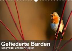 Gefiederte Barden - Singvögel unserer Region (Wandkalender 2023 DIN A3 quer)