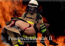 Feuerwehrkalender II ¿ Erotische Fotografien von Thomas Siepmann (Wandkalender 2023 DIN A3 quer)