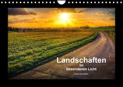 Landschaften im besonderen Licht (Wandkalender 2023 DIN A4 quer)