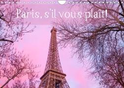 Paris, s'il vous plaît! (Wandkalender 2023 DIN A4 quer)