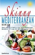 The Skinny Mediterranean Recipe Book