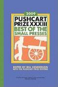 The Pushcart Prize XXXIII: Best of the Small Presses 2009 Edition