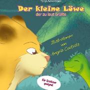 Der kleine Löwe, der zu laut brüllte