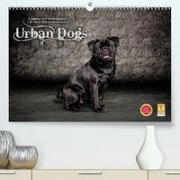 Urban Dogs - Hundekalender der anderen Art (Premium, hochwertiger DIN A2 Wandkalender 2023, Kunstdruck in Hochglanz)
