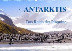 Antarktis - Das Reich der Pinguine (Wandkalender 2023 DIN A2 quer)