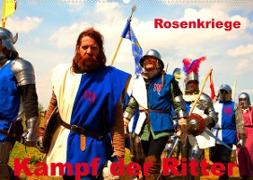 Kampf der Ritter - Rosenkriege (Wandkalender 2023 DIN A2 quer)