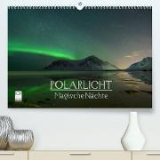 Magische Nächte - POLARLICHT (Premium, hochwertiger DIN A2 Wandkalender 2023, Kunstdruck in Hochglanz)
