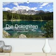 Die Dolomiten ¿ Wanderparadies in Südtirol (Premium, hochwertiger DIN A2 Wandkalender 2023, Kunstdruck in Hochglanz)