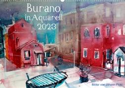 Burano in Aquarell 2023 (Wandkalender 2023 DIN A2 quer)