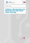 A Holistic, Decision-Theoretic Framework for Pool-Based Active Learning