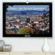 Hagen, das Tor zum Sauerland (Premium, hochwertiger DIN A2 Wandkalender 2023, Kunstdruck in Hochglanz)