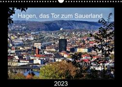 Hagen, das Tor zum Sauerland (Wandkalender 2023 DIN A3 quer)