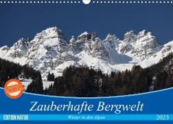 Zauberhafte Bergwelt (Wandkalender 2023 DIN A3 quer)