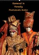 Karneval in Venedig - Phantasievolle Masken (Wandkalender 2023 DIN A2 hoch)