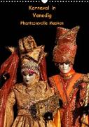 Karneval in Venedig - Phantasievolle Masken (Wandkalender 2023 DIN A3 hoch)