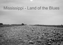 Mississippi, Land of the Blues (Wandkalender 2023 DIN A3 quer)