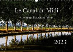 Le Canal du Midi (Wandkalender 2023 DIN A3 quer)