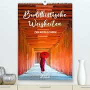 Buddhistische Weisheiten - DER ROTE SCHIRM (Premium, hochwertiger DIN A2 Wandkalender 2023, Kunstdruck in Hochglanz)