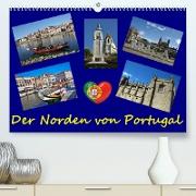 Der Norden von Portugal (Premium, hochwertiger DIN A2 Wandkalender 2023, Kunstdruck in Hochglanz)