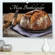 Mein Brotkalender (Premium, hochwertiger DIN A2 Wandkalender 2023, Kunstdruck in Hochglanz)