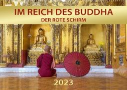 IM REICH DES BUDDHA - DER ROTE SCHIRM (Wandkalender 2023 DIN A2 quer)