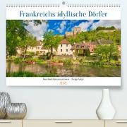 Frankreichs idyllische Dörfer (Premium, hochwertiger DIN A2 Wandkalender 2023, Kunstdruck in Hochglanz)