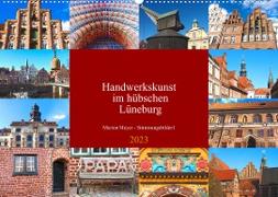 Handwerkskunst im hübschen Lüneburg (Wandkalender 2023 DIN A2 quer)