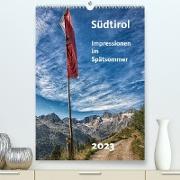 Südtirol - Impressionen im Spätsommer (Premium, hochwertiger DIN A2 Wandkalender 2023, Kunstdruck in Hochglanz)