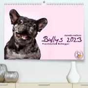 Bullys - Französische Bulldoggen 2023 (Premium, hochwertiger DIN A2 Wandkalender 2023, Kunstdruck in Hochglanz)