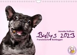 Bullys - Französische Bulldoggen 2023 (Wandkalender 2023 DIN A4 quer)