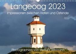 Langeoog 2023. Impressionen zwischen Hafen und Ostende (Wandkalender 2023 DIN A3 quer)