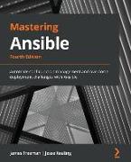 Mastering Ansible - Fourth Edition