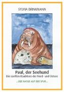 Paul, der Seehund - Die sanften Raubtiere der Nord- und Ostsee -
