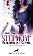 Stepmom 2 - mehr geile Stiefmütter | Erotische Geschichten